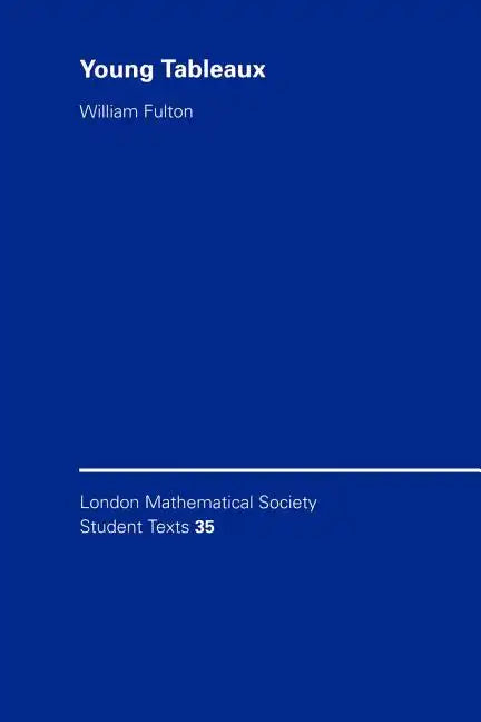 Young Tableaux: With Applications to Representation Theory and Geometry - Paperback