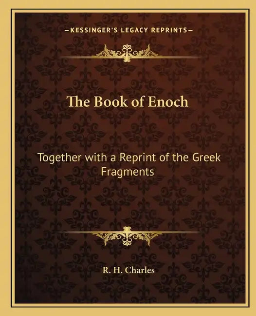 The Book of Enoch: Together with a Reprint of the Greek Fragments - Paperback