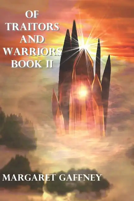 Of Traitors and Warriors: Book II - Paperback
