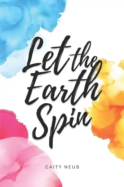Let the Earth Spin - Paperback