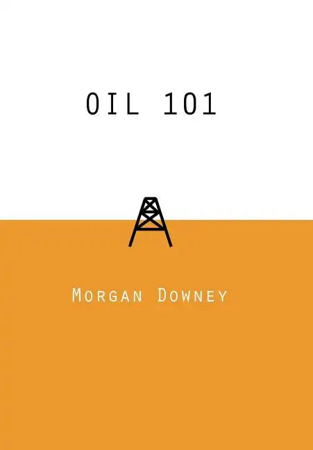 Oil 101 - Hardcover