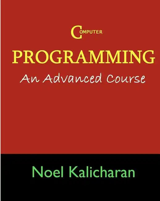 C Programming - An Advanced Course - Paperback