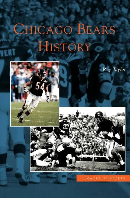Chicago Bears History - Hardcover