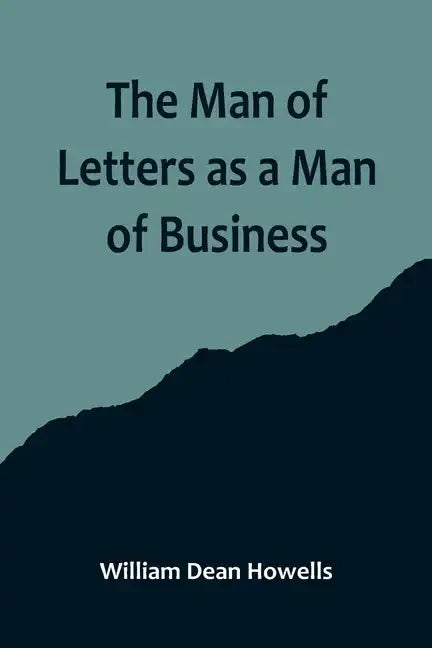 The Man of Letters as a Man of Business - Paperback