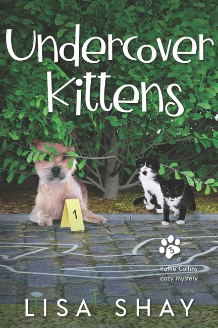 Undercover Kittens: A Kallie Collins Cozy Mystery - Paperback