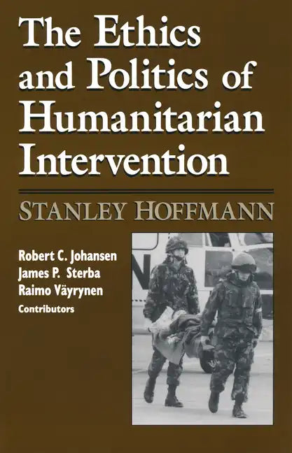 Ethics and Politics of Humanitarian Intervention - Paperback
