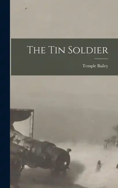 The Tin Soldier - Hardcover