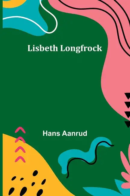 Lisbeth Longfrock - Paperback