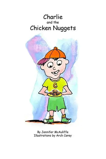 Charlie and The Chicken Nuggets: A children's book - Paperback