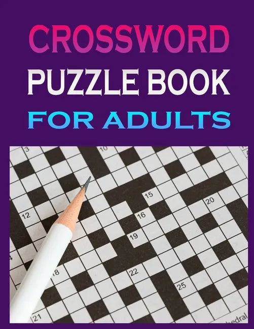 crossword puzzle book for adults: Crossword Puzzle Book for Adult Quick Daily Cross Word Activity Books - Paperback