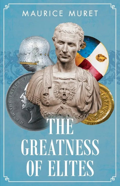 The Greatness of Elites - Paperback
