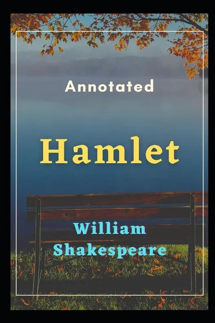 Hamlet: Annotated - Paperback
