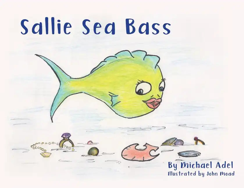 Sallie Sea Bass - Paperback