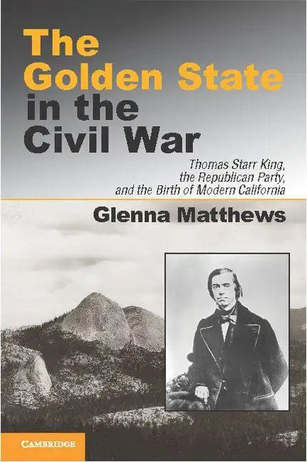The Golden State in the Civil War - Paperback