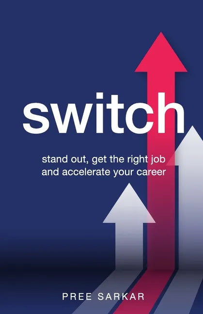 Switch: Stand out, get the right job and accelerate your career - Paperback