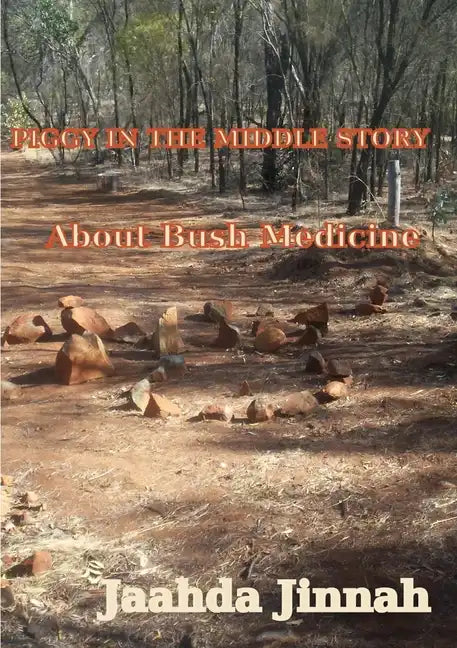 Piggie in the Middle Story: Bush Medicine - Paperback