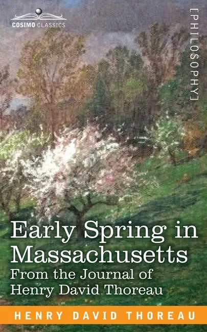 Early Spring in Massachusetts: From the Journal of Henry David Thoreau - Paperback
