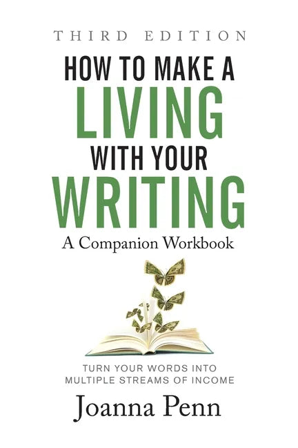 How to Make a Living with Your Writing Third Edition: Companion Workbook - Paperback