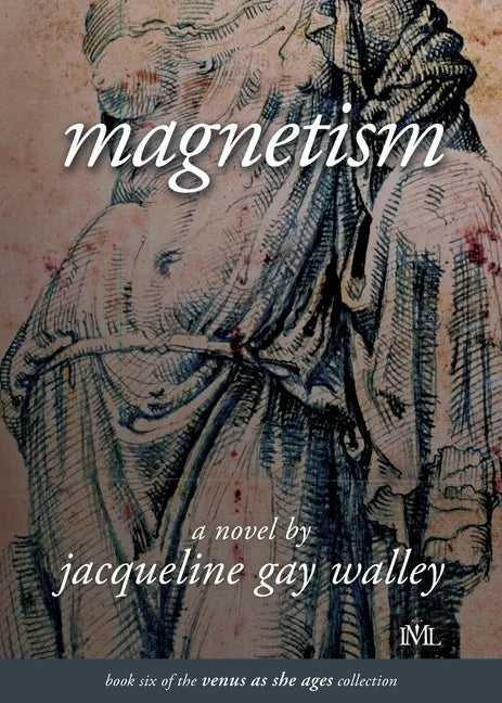 Magnetism: Book 6 of the Venus as She Ages Collection - Paperback