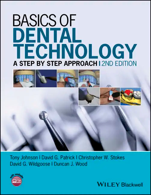 Basics of Dental Technology: A Step by Step Approach - Paperback