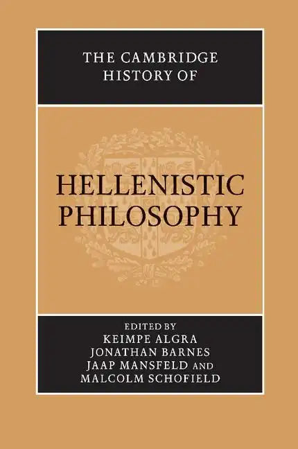 The Cambridge History of Hellenistic Philosophy - Paperback