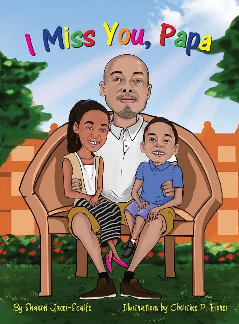 I Miss You, Papa - Hardcover