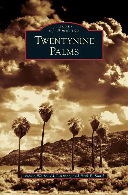 Twentynine Palms - Hardcover