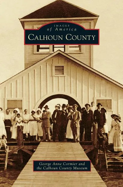 Calhoun County - Hardcover