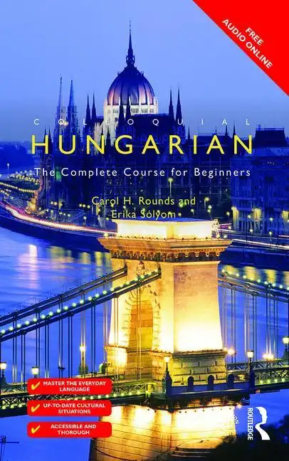 Colloquial Hungarian: The Complete Course for Beginners - Paperback