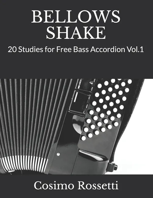 Bellows Shake: 20 Studies for Free Bass Accordion Vol.1 - Paperback