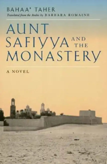 Aunt Safiyya and the Monastery - Paperback
