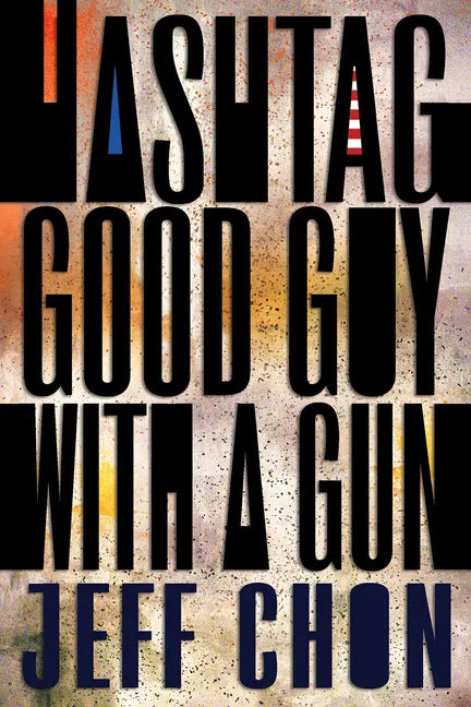 Hashtag Good Guy with a Gun - Paperback
