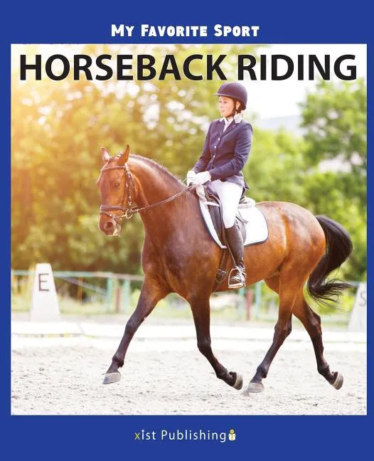 My Favorite Sport: Horseback Riding - Paperback