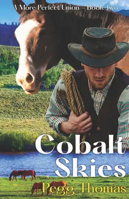 Cobalt Skies: A More Perfect Union - Book Two - Paperback