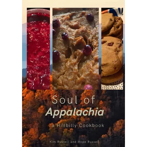 Soul of Appalachia A Hillbilly Cookbook - Paperback