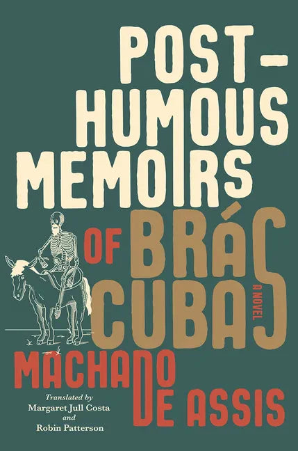 Posthumous Memoirs of Brás Cubas - Hardcover