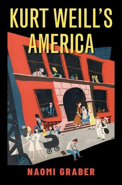 Kurt Weill's America - Hardcover