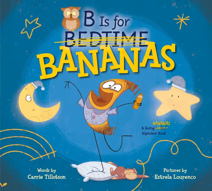 B Is for Bananas - Hardcover