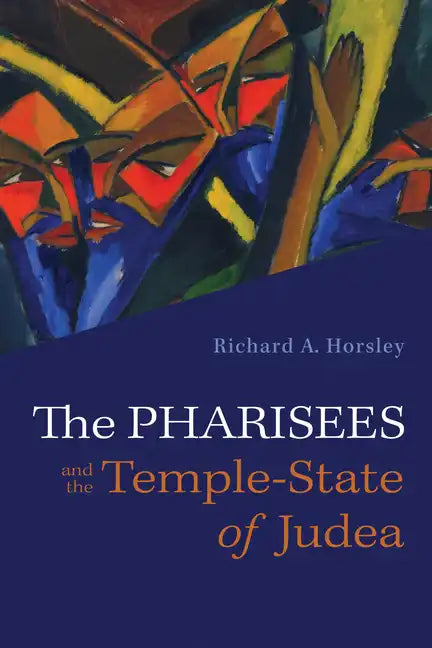 The Pharisees and the Temple-State of Judea - Paperback