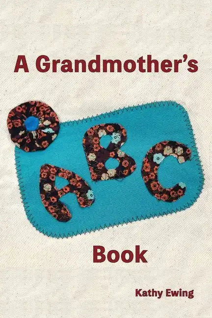 A Grandmother's ABC Book - Paperback
