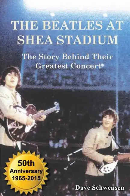 The Beatles at Shea Stadium: The Story Behind Their Greatest Concert - Paperback