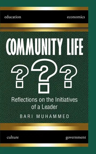 Community Life: What Is It, the Dire Need for It, and Why We Don't Have It - Hardcover