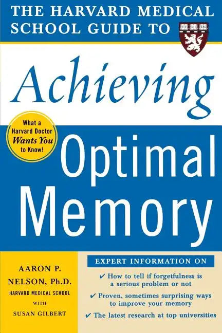 The Harvard Medical School Guide to Achieving Optimal Memory - Paperback