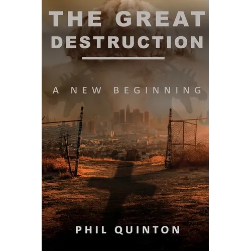 The Great Destruction, A New Beginning - Paperback