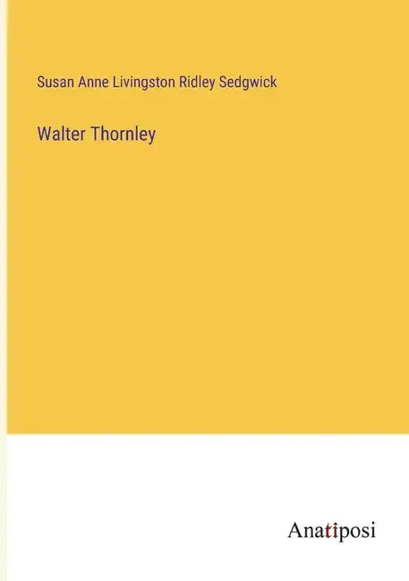 Walter Thornley - Paperback