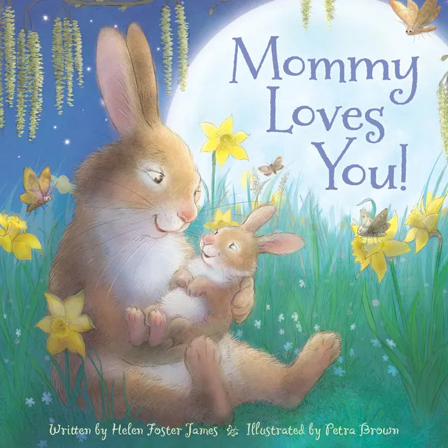 Mommy Loves You! - Hardcover