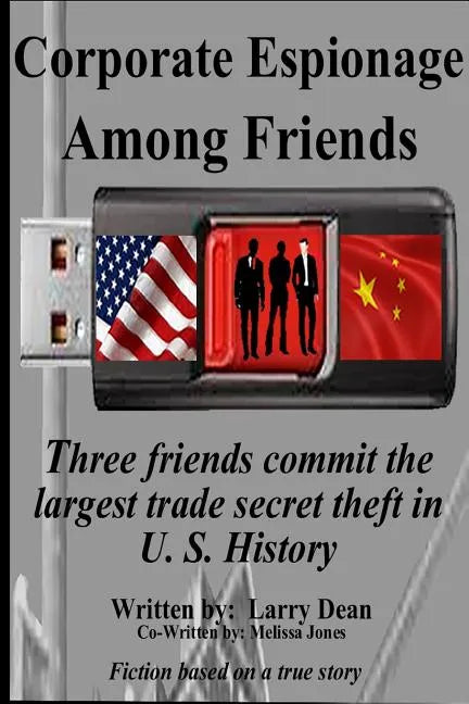 Corporate Espionage Among Friends - Paperback