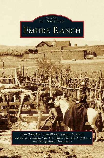 Empire Ranch - Hardcover