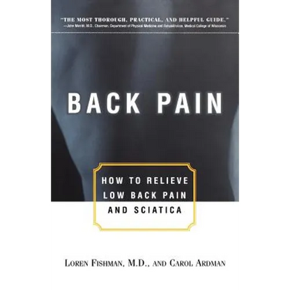 Back Pain: How to Relieve Low Back Pain and Sciatica - Paperback