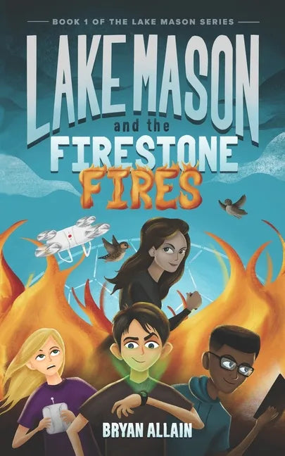 Lake Mason and The Firestone Fires - Paperback